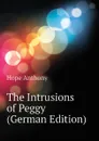 The Intrusions of Peggy (German Edition) - Hope Anthony