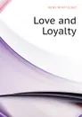 Love and Loyalty - Jones Jenkin Lloyd