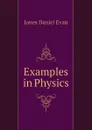 Examples in Physics - Jones Daniel Evan