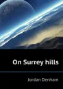 On Surrey hills - Jordan Denham