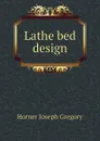 Lathe bed design - Horner Joseph Gregory