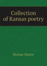 Collection of Kansas poetry - Horner Hattie