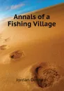 Annals of a Fishing Village - Jordan Denham