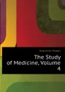 The Study of Medicine, Volume 4 - Good John Mason