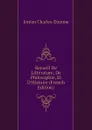 Recueil De Litterature, De Philosophie, Et DHistoire (French Edition) - Jordan Charles-Étienne