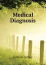 Medical Diagnosis - Latham Arthur