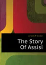 The Story Of Assisi - Lina Duff Gordon