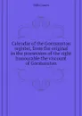 Calendar of the Gormanston register, from the original in the possession of the right honourable the viscount of Gormanston - Mills James