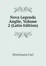 Nova Legenda Anglie, Volume 2 (Latin Edition) - Horstmann Carl