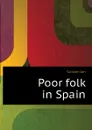 Poor folk in Spain - Gordon Jan