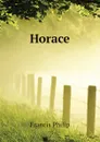 Horace - Francis Philip