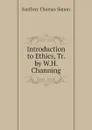 Introduction to Ethics, Tr. by W.H. Channing - Jouffroy Thomas Simon