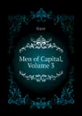 Men of Capital, Volume 3 - Gore