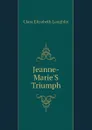 Jeanne-MarieS Triumph - Laughlin Clara Elizabeth