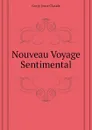 Nouveau Voyage Sentimental - Gorjy Jean-Claude