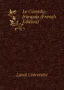 Le Canada-francais (French Edition) - Laval Université