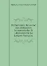 Dictionnaire Raisonne Des Difficultes Grammaticales Et Litteraires De La Langue Francaise - Marty-Laveaux Charles Joseph