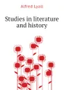 Studies in literature and history - Lyall Alfred Comyn