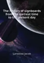 The history of signboards from the earliest time to the present day - Larwood Jacob