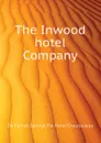 The Inwood hotel Company - De Funiak Springs Fla Hotel Chautauqua