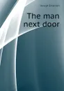 The man next door - Hough Emerson