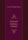 Natural history. Fishes - Gosse Philip Henry