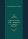 The Simonoseki affair. A chapter of Japanese history - House Edward Howard