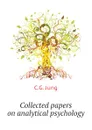 Collected papers on analytical psychology - C.G. Jung