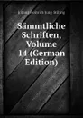 Sammtliche Schriften, Volume 14 (German Edition) - Johann Heinrich Jung-Stilling