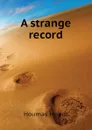 A strange record - Houmas Mount