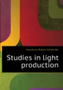 Studies in light production - Houstoun Robert Alexander