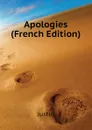 Apologies (French Edition) - Justin