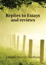 Replies to Essays and reviews - Goulburn Edward Meyrick