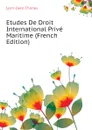 Etudes De Droit International Prive Maritime (French Edition) - Lyon-Caen Charles