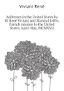 Addresses in the United States by M. Rene Viviani and Marshal Joffre, French mission to the United States, April-May, MCMXVII - Viviani René