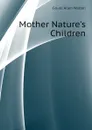 Mother Natures Children - Gould Allen Walton