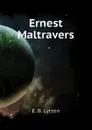 Ernest Maltravers - E. B. Lytton