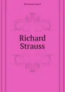 Richard Strauss - Newman Ernest