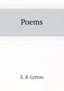Poems - E. B. Lytton