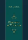 Elements of Criticism - Mills Abraham