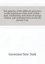 The speeches of the different governors, to the Legislature of the state of New-York, commencing with those of George Clinton, and continued down to the the present time - Governor New York