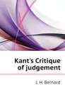 Kants Critique of judgement - J. H. Bernard