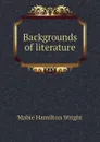 Backgrounds of literature - Mabie Hamilton Wright