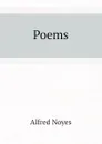 Poems - Noyes Alfred