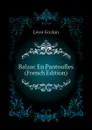 Balzac En Pantoufles (French Edition) - Gozlan Léon