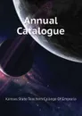 Annual Catalogue - Kansas State Teachers College Of Emporia