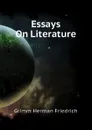 Essays On Literature - Grimm Herman Friedrich