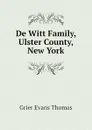 De Witt Family, Ulster County, New York - Grier Evans Thomas