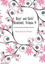 Boys and Girls Bookshelf, Volume 9 - Mabie Hamilton Wright
