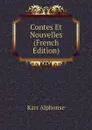 Contes Et Nouvelles (French Edition) - Karr Alphonse